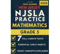 NJSLA Grade 5 Math: 7 Practice Tests + Cheat Sheets + Tricky Concepts Explained for the New Jersey Assessment (New Jersey NJSLA Test Prep Series Grade 5)