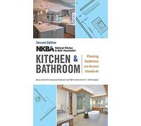 NKBA Kitchen and Bathroom Planning Guidelines with Access Standards, 2nd Edition