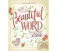 NKJV, Beautiful Word Bible, Hardcover, Red Letter Edition: 500 Full-Color Illustrated Verses