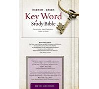 NKJV Hebrew-Greek Key Word Study Bible (Key Word Study Bibles): New King James Version, Key Insights into God's Word