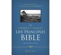 NKJV The Charles F Stanley Life Principles Bible: Holy Bible, New King James Version