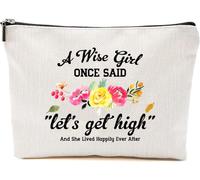 NKPDesigns A Wise Girl Once Said Let's Get High Makeup Bag - Funny Cosmetic Pouch - Travel Toiletry Cosmetic Organizer - Gift For Women Friends
