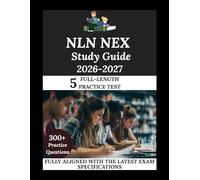 NLN NEX Study Guide 2026-2027: Navigate. Master. Achieve.