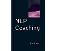 Nlp Coaching (Coaching in Practice)