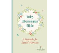 NLT Baby Blessings Bible: A Keepsake for Special Memories: New Living Translation, British Text Version