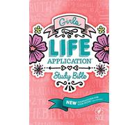NLT Girls Life Application Study Bible: New Living Translation