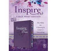 NLT Inspire PRAISE Bible Large Print: The Bible for Coloring & Creative Journaling