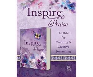 NLT Inspire PRAISE Bible: The Bible for Coloring & Creative Journaling