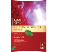 NLT One Year Chronological Bible Slimline Large Print (New Living Translation): Premium Slimline, Large Print