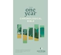 NLT One Year Chronological Bible, The: New Living Translation (One Year Bible: Nlt)