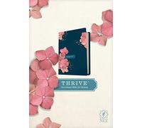NLT THRIVE Devotional Bible for Women (Hardcover): New Living Translation Thrive Devotional Bible for Women