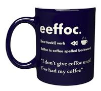 NM NEXTMUG Engraved Ceramic Mug - Eeffoc is Coffee Spelled Backward. I Don't Give Eeffoc Until I've Had My Coffee - Funny Sarcastic Gag Gifts Coffee Cup