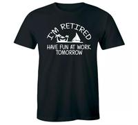 NM52SER I'm Retired Have Fun at Work Tomorrow Funny Beach Boating T-Shirt for Men Black