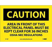 NMC C115P OSHA Sign, "CAUTION AREA IN FRONT OF THIS ELECTRICAL PANEL MUST BE KEPT CLEAR FOR 36 INCHES OSHA-NEC REGULATIONS", 10" Width x 7" Height, Pressure Sensitive Vinyl, Black On Yellow