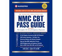 NMC CBT Pass Guide 2026 : Pass First Time: The Complete UK Test of Competence Preparation for Internationally Educated Nurses - 220 Practice ... Numeracy Mastery & the NMC Code Explained