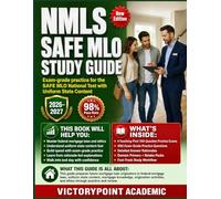 NMLS SAFE MLO STUDY GUIDE: Exam-grade practice for the SAFE MLO National Test with Uniform State Content