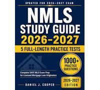 NMLS Study Guide 2026-2027: 5 Full-Length Practice Tests, 1,000+ Questions & Complete SAFE MLO Exam Prep for Licensed Mortgage Loan Originators