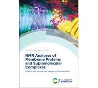 NMR Analyses of Membrane Proteins and Supramolecular Complexes
