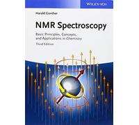 NMR Spectroscopy: Basic Principles, Concepts and Applications in Chemistry, 3rd Edition