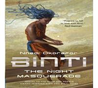 Nnedi Okorafor Binti: The Night Masquerade Paperback Book Nnedi Okorafor Multicolor