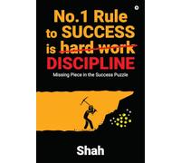 No.1 Rule to Success is Discipline: Missing Piece in the Success Puzzle