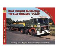 No 122 Road Transport Recollections: East Midlands from the 1950s to the 1990s
