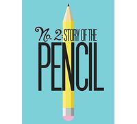 No. 2: Story of the Pencil