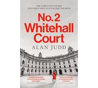 No. 2 Whitehall Court: THE NEW SPY THRILLER FROM THE MASTER OF THE GENRE