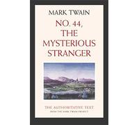 No. 44, The Mysterious Stranger: 3 (Mark Twain Library)