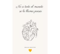 No a todo el mundo se le llama poesía (2º edición)