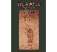 No Abode: The Record of Ippen (Ryukoku-Ibs Studies in Buddhist Thought and Tradition)