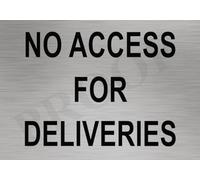 No access for deliveries Metal Aluminium Plaque Sign Door Gate Warehouse Office (Aluminium A5 (200x150mm) Approx)