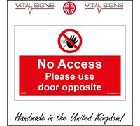 No Access Please Use Door Opposite Sign 200mm x 150mm 5MM Heavy Duty FOAMEX FOAMBOARD
