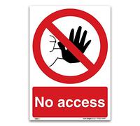 No access Sign - A5 1mm Rigid Plastic Sign - Prohibition Safety Access Information