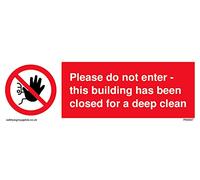 no access symbolPlease do not enterthis building has been closed for a deep clean Sign - 150x50mm.
