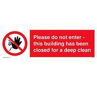 no access symbolPlease do not enterthis building has been closed for a deep clean Sign - 300x100m.