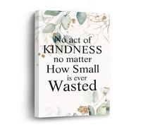 No Act of Kindness No Matter How Small Is Ever Wasted-1 Canvas Prints Wall Art Quote Oil Painting On Canvas Wooden Framed Art Canvas for Home Decoration Birthday Gift,8 X 12 Inch