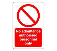 No Admittance Authorised Personl Only - safety sign - High tack self-adhesive sticker (200mm x 150mm) Viewing Distance within 5m.