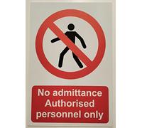 No Admittance authorised Personnel only Man Safety Sign - 1mm Plastic Sign (600mm x 400mm)
