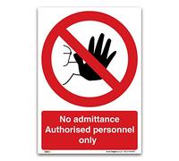 No admittance Authorised personnel only Sign - A5 1mm Rigid Plastic Sign - Prohibition Safety Information