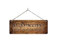 No Admittance, Party Business - Wood - Corner Holes Metal Sign Horizontal - Vintage worn rusty look print holiday. Welcome Hobbit Rings Tolkein