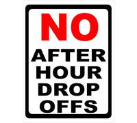 No After Hour Drop Offs Sign Business (X1516) Metal Tin Signs 8 x 12 Inches Safety Caution for Indoor or Outdoor