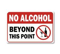 no alcohol beyond this point sign 8 x 12 inch