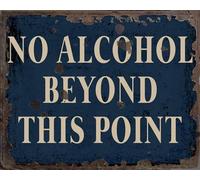 No Alcohol Beyond This Point Vintage Metal Signs for Wall Decor - 8 x 10 Inches Durable Aluminum Tin Sign Plaque for Home Garage Club bar Wall Art Decoration - Retro Wall Signs, Best Gift Idea