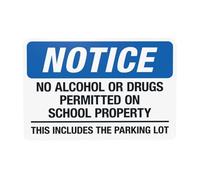 No Alcohol Or Drugs Permitted On School Property This Includes The Parking Lot Metal Warning Sign for Indoor Outdoor Security, Business Office Home Street Decor 30 x 20 cm