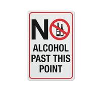 No Alcohol Past This Point Sign 8X12 Inch Rust Free Aluminum Easy To Read & Sturdy KeepOutdoor Metal Signs For Home Farm Yard