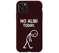 No Alibi Today Murder Mystery Dinner Detective Night Party Case for iPhone 11 Pro Max