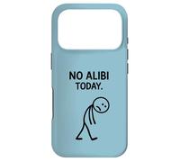 No Alibi Today Murder Mystery Dinner Detective Night Party Case for iPhone 17 Pro