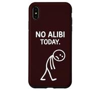 No Alibi Today Murder Mystery Dinner Detective Night Party Case for iPhone XS Max