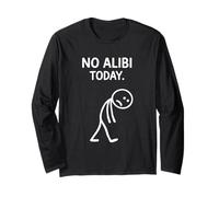 No Alibi Today Murder Mystery Dinner Detective Night Party Long Sleeve T-Shirt